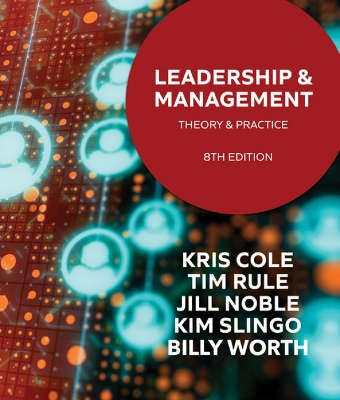 Leadership and Management: Theory and Practice by Kris Cole