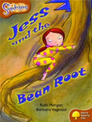 Oxford Reading Tree: Level 8: Snapdragons: Jess and the Bean Root book