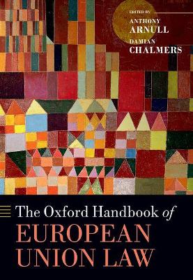 Oxford Handbook of European Union Law by Damian Chalmers