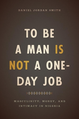 To be a Man is Not a One-Day Job book