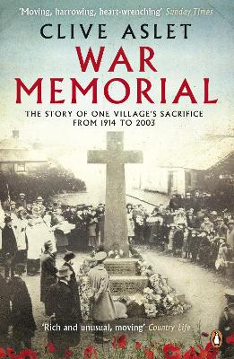 War Memorial: The Story of One Village's Sacrifice from 1914 to 2003 book