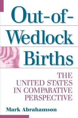 Out-of-Wedlock Births by Mark Abrahamson