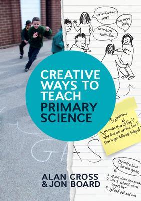 Creative Ways to Teach Primary Science book