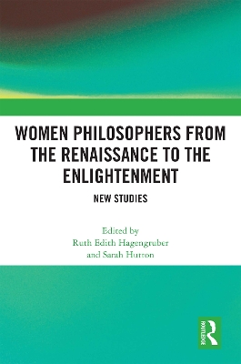 Women Philosophers from the Renaissance to the Enlightenment: New Studies by Ruth Edith Hagengruber