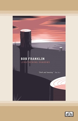 Lengthening Shadows by Bob Franklin