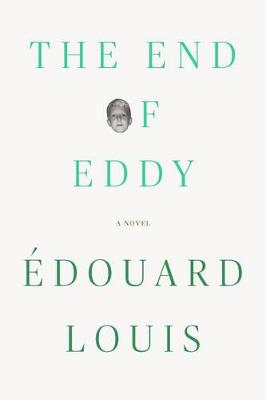 End of Eddy by Edouard Louis