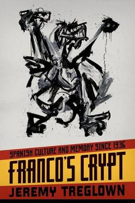 Franco's Crypt by Jeremy Treglown