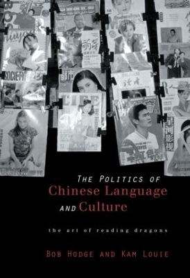 Politics of Chinese Language and Culture book
