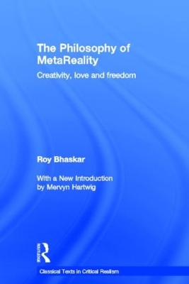 The Philosophy of metaReality by Roy Bhaskar
