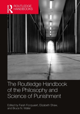 The Routledge Handbook of the Philosophy and Science of Punishment book