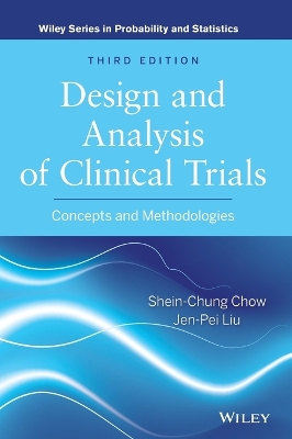 Design and Analysis of Clinical Trials by Shein-Chung Chow