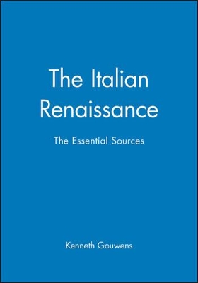 The Italian Renaissance by Kenneth Gouwens