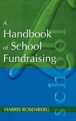 Handbook of School Fundraising by Harris Rosenberg