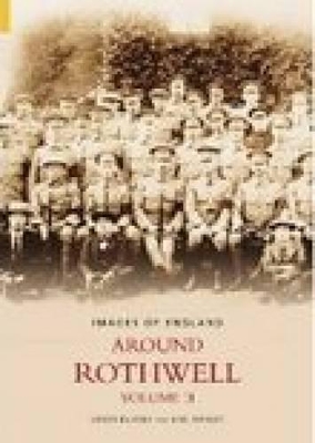 Around Rothwell Volume Two by Simon Bulmer