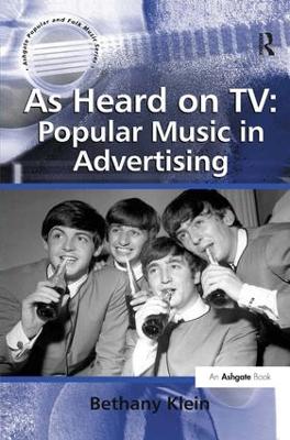 As Heard on TV: Popular Music in Advertising book