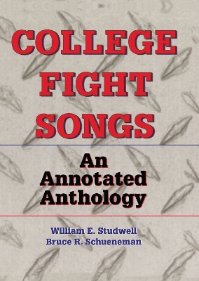 College Fight Songs by William E Studwell