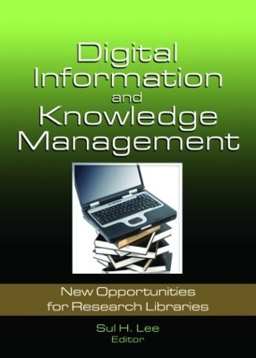 Digital Information and Knowledge Management by Sul H. Lee