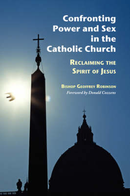 Confronting Power and Sex in the Catholic Church book