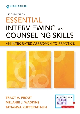 Essential Interviewing and Counseling Skills: An Integrated Approach to Practice book