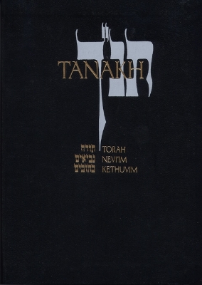 JPS TANAKH: The Holy Scriptures, Presentation Edition (black) book