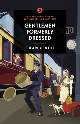 Gentlemen Formerly Dressed by Sulari Gentill