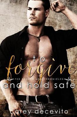 To Forgive & Hold Safe book