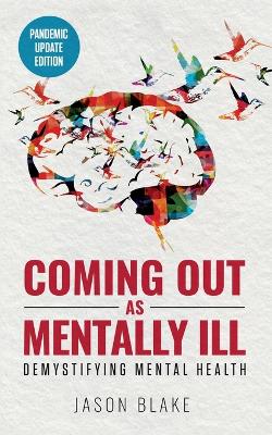 Coming Out As Mentally Ill book