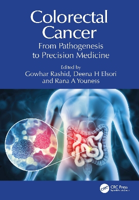 Colorectal Cancer: From Pathogenesis to Precision Medicine by Gowhar Rashid