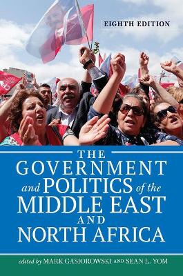 The Government and Politics of the Middle East and North Africa book