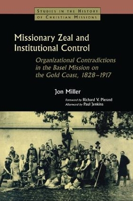 Missionary Zeal and Institutional Control by Jon Miller