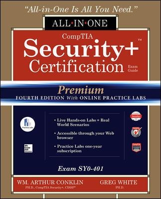 CompTIA Security+ Certification All-in-One Exam Guide, Premium Fourth Edition with Online Practice Labs (Exam SY0-401) book