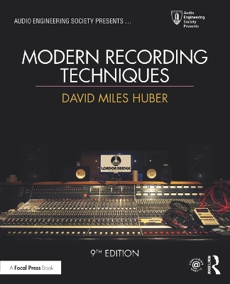 Modern Recording Techniques by David Miles Huber