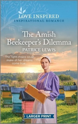 The Amish Beekeeper's Dilemma: An Uplifting Inspirational Romance book