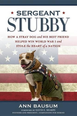 Sergeant Stubby by Ann Bausum