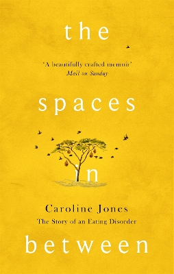 The Spaces In Between by Caroline Jones