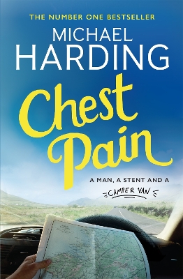 Chest Pain: A man, a stent and a camper van book