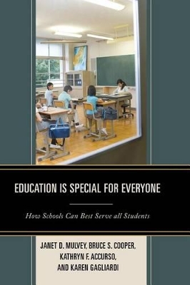 Education Is Special for Everyone: How Schools Can Best Serve All Students book
