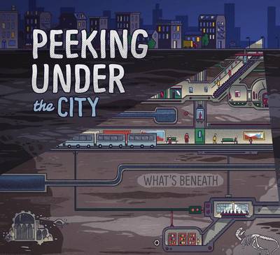 Peeking Under the City by Esther Porter