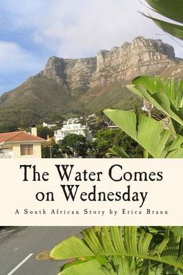 The Water Comes on Wednesday book