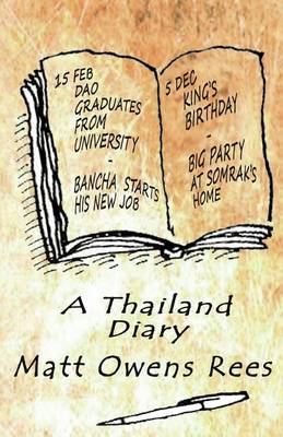 A Thailand Diary by Matt Owens Rees