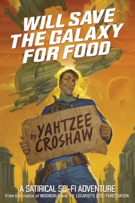 Will Save The Galaxy For Food book