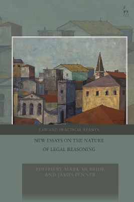 New Essays on the Nature of Legal Reasoning by Dr Mark McBride