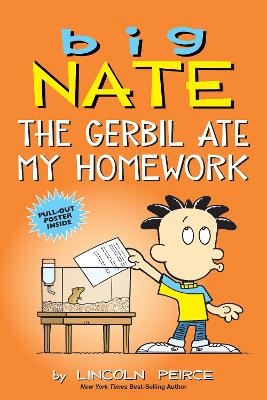 Big Nate: The Gerbil Ate My Homework book