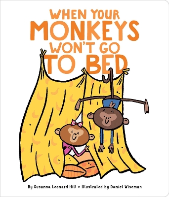 When Your Monkeys Won't Go to Bed book