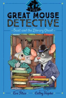 Basil and the Library Ghost by Eve Titus