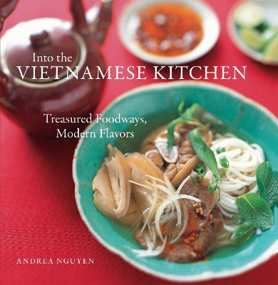 Into The Vietnamese Kitchen book