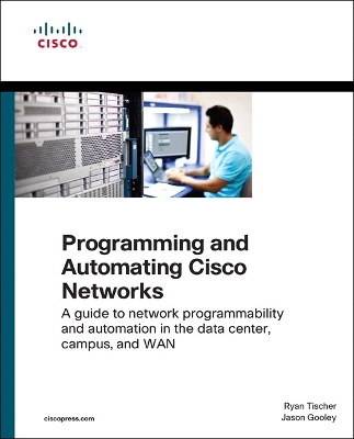 Programming and Automating Cisco Networks book