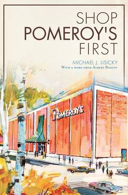 Shop Pomeroy's First by Michael J Lisicky