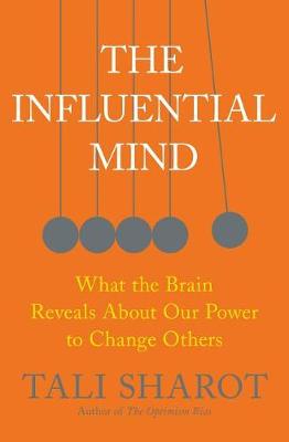 The Influential Mind by Tali Sharot