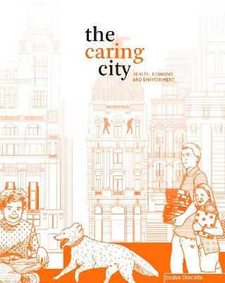 The Caring City: Health, Economy, and Environment book